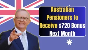 Australian Pensioners to Receive $720 Bonus Next Month