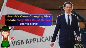 Austria's Game-Changing Visa Update: Why 2025 Could Be Your Year to Move"
