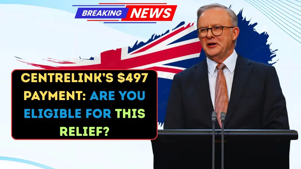 Centrelink’s $497 Payment: Are You Eligible for This Relief?