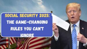 Social Security 2025 The Game-Changing Rules You Can't Ignore